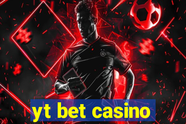 yt bet casino
